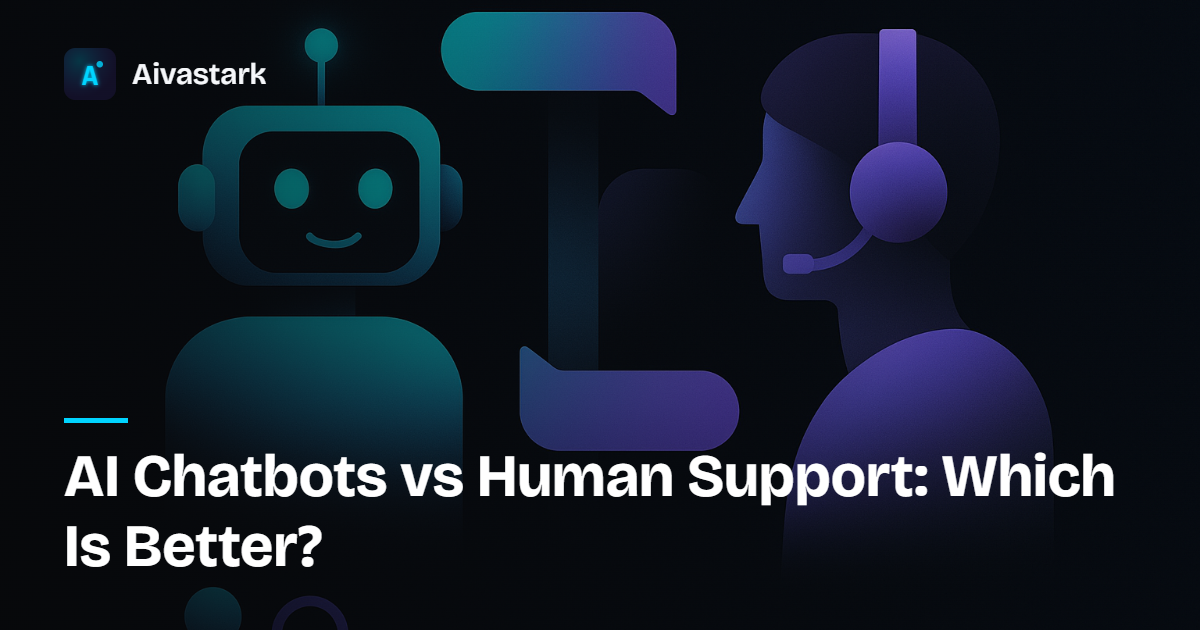 AI Chatbots vs Human Support: Which Is Better?