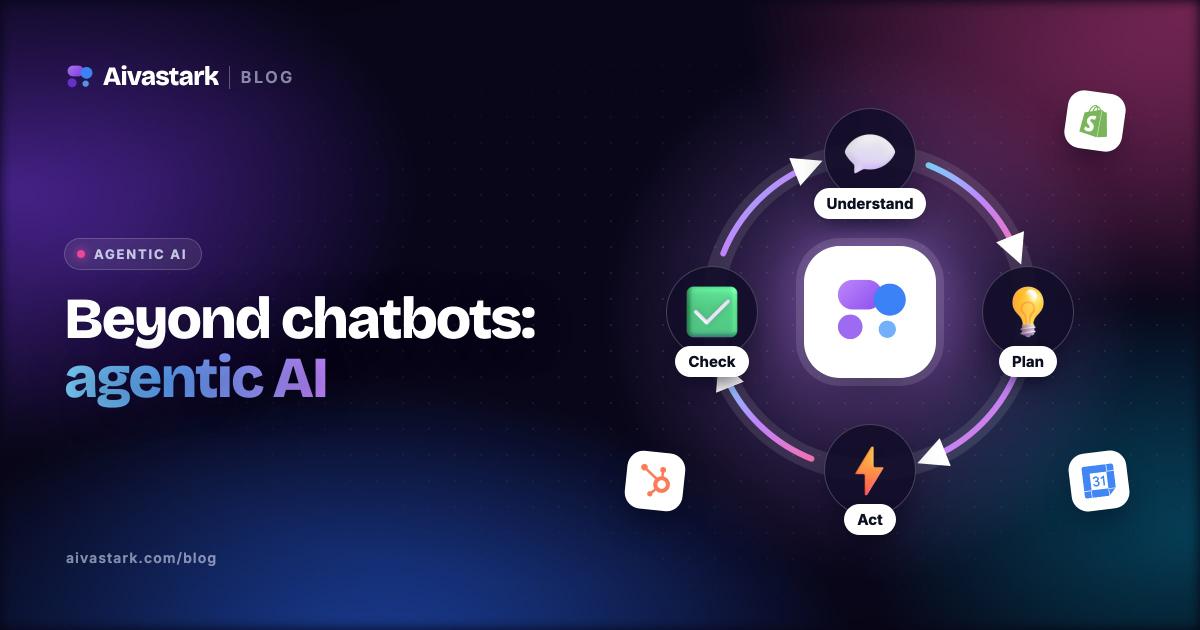 Agentic AI: Aivastark as the New Standard Beyond Chatbots
