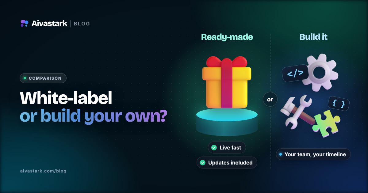 White-Label AI Chatbot vs Build Your Own