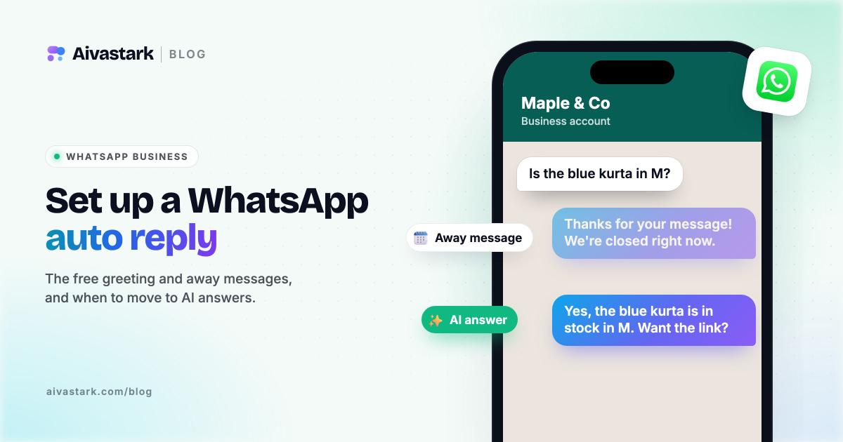 How to Set Up a WhatsApp Auto Reply (Free and AI Options)